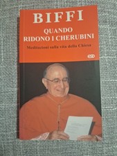 Quando ridono i cherubini. Meditazioni sulla vita della chiesa - Giacomo Biffi