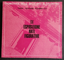 136° ESPOSIZIONE ARTI FIGURATIVE 1978 Promotrice delle belle arti al Valentino