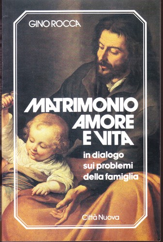 Matrimonio amore vita - e, vita.