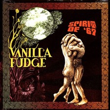 Vanilla Fudge - Spirit Of '67