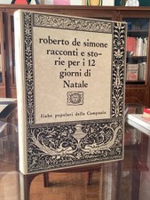 ROBERTO DE SIMONE - RACCONTI E STORIE PER I 12 GIORNI DI NATALE - FIABE POPOLARI