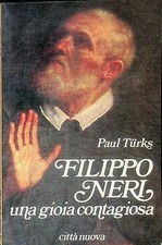 Filippo Neri: una gioia