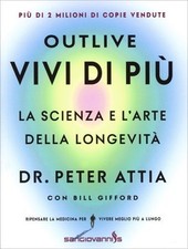 LIBRO OUTLIVE. VIVI DI PIÙ -
