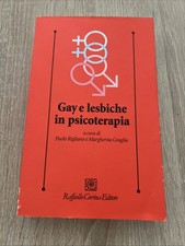 Libro - Gay E Lesbiche In Psicoterapia - Raffaello Cortina Editore 