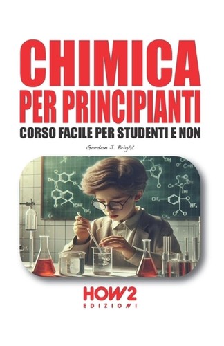 Chimica per principianti - chimica,