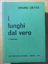 Bruno Cetto - I funghi dal