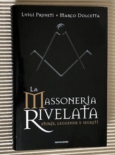 Pruneti, Dolcetta - LA MASSONERIA RIVELATA storie leggende segreti - Mondadori