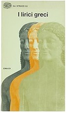I LIRICI GRECI. Etï¿½ arcaica. [Paperback] AA. VV.