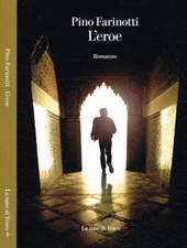 L'eroe. . Farinotti Pino