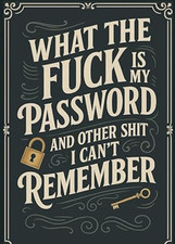 "What the f**k is My Password