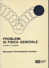 Problemi di fisica generale - Michelangelo Fazio, Paolo Guazzoni [1967]