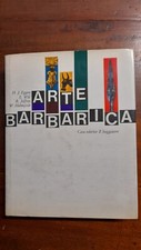 ARTE BARBARICA - IL MARCOPOLO - 1965 - SERIE I - EDIZ. IL SAGGIATORE