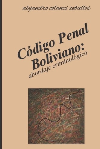 Cdigo penal boliviano - cdigo, un