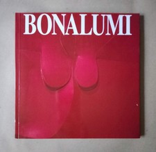 BONALUMI -Catalogo di mostra d'arte 2002-Galleria Blu Milano-Ottime Condizioni
