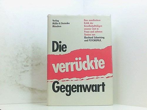 Die verrückte gegenwart eine - die,