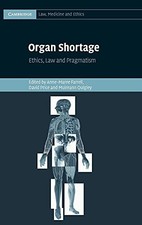 Organ Shortage: Ethics, Law