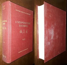 L'acuponcture chinoise, George Soulie De Morant, Maloine S.A. Editeur 1972.