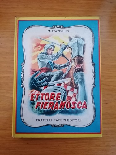 Ettore fieramosca m - fieramosca,