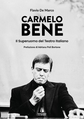 Carmelo bene superuomo del - bene.,