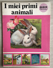 I MIEI PRIMI ANIMALI-LIBRICINO ILLUSTRATO PER BAMBINI-EDITRICE PICCOLI 1978-