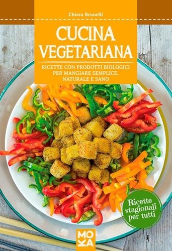 Cucina vegetariana ricette - cucina, vegetariana.