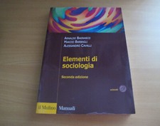 Elementi di sociologia - Arnaldo Bagnasco - Il mulino - PERFETTO!