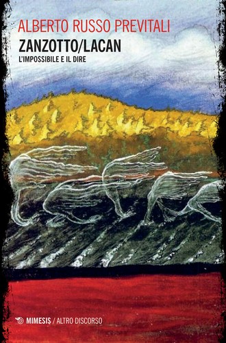 Zanzotto lacan impossibile - zanzotto/lacan., l'impossibile