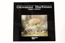 Giovanni Barbisan Dipinti E Incisioni Albanese Arte Catalogo Raro