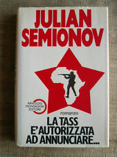 Julian Semionov - La Tass è autorizzata ad annunciare...