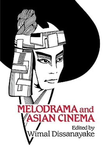 Melodrama and asian cinema - asian,