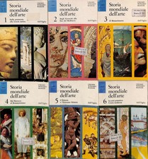 Storia mondiale dell'arte. Vol. 1-2-3-4-5-6 - Upjohn Wingert Mahler dall'Oglio