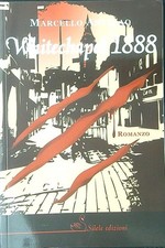 WHITECHAPEL 1888 ANTELAO MARCELLO SILELE 2009 LA VIE EN ROSE BROSSURA