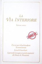 AUTORI VARI - LA VIA DEL DISCORSO DELLA MONTAGNA. LA VIA INTERIORE