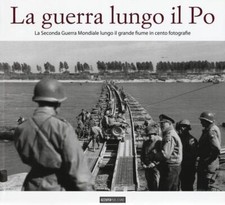 Libri Guerra Lungo Il Po. La