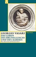 			Das Leben des Brunelleschi und des Alberti, Vasari 9783803150561 New HB*.		