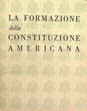 La formazione della costituzione americana: riassunto di una parte di un libro L