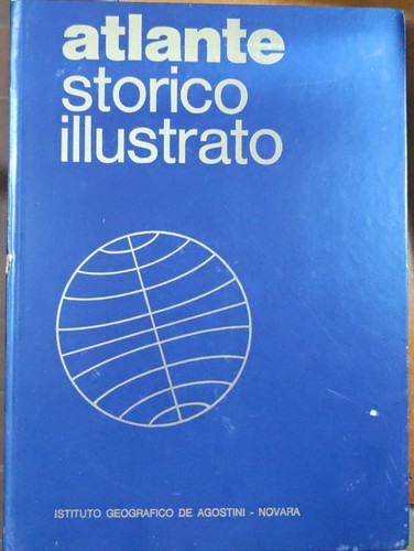 Atlante storico illustrato - illustrato, di