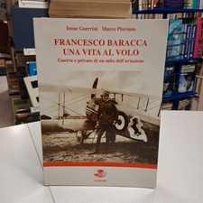 FRANCESCO BARACCA UNA VITA AL