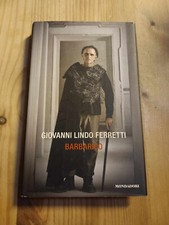 BARBARICO di GIOVANNI LINDO FERRETTI, ed MONDADORI