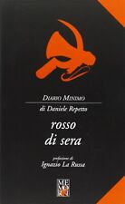 Daniele Repetto Rosso di sera prefazione di Ignazio La Russa Memori 2004 1° ed