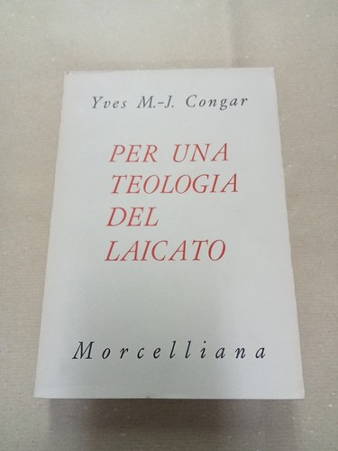 Congar per una teologia del - una,