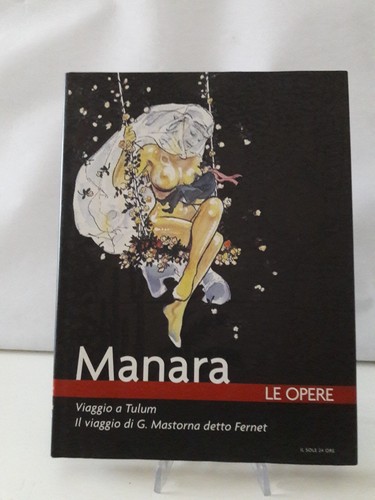 Manara opere volume 1 - manara, le
