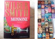WILBUR SMITH - MONSONE - Prima edizione Longanesi 1999, e altri
