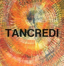 TANCREDI (Tancredi PARMEGGIANI), Tancredi. Edizioni Castaldi 1990