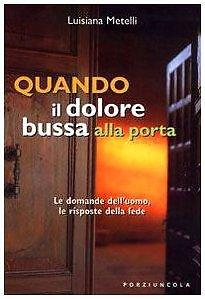 Quando dolore bussa alla - dolore,