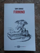 SAM SAVAGE - FIRMINO - EINAUDI - 2008