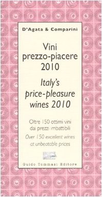 Vini prezzo piacere 2010 - vini,