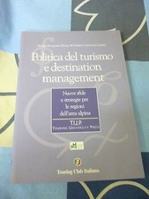POLITICA DEL TURISMO E DESTINATION MANAGEMENT PECHLANER, WEIRMAIR, LAESSER