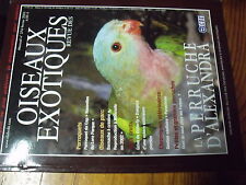 ?µ Revue des Oiseaux Exotiques n°274 Perruche Alexandra Forpus Loro Parque