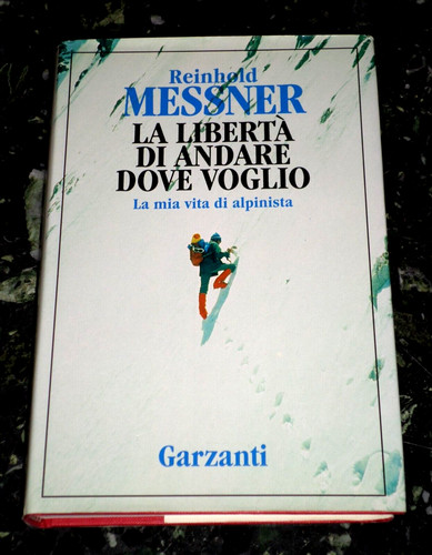 Reinhold messner liberta - reinhold, "la